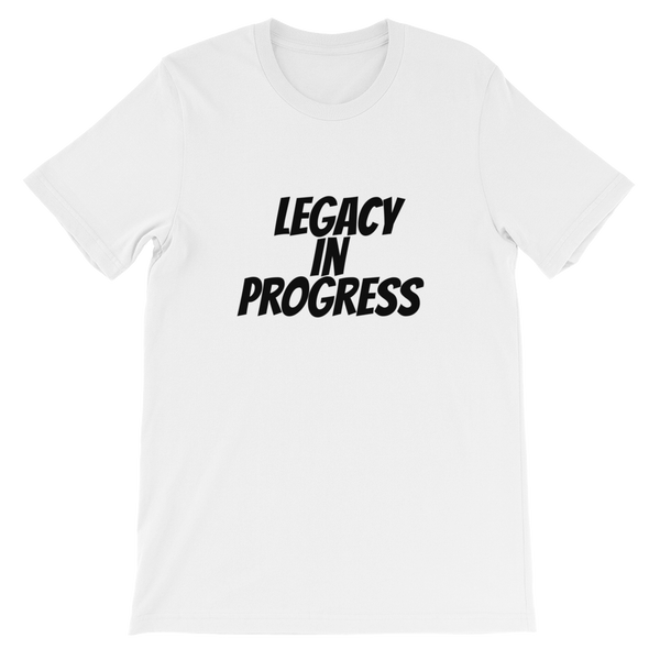 Legacy in Progress T-Shirt – Ringside Kings Apparel